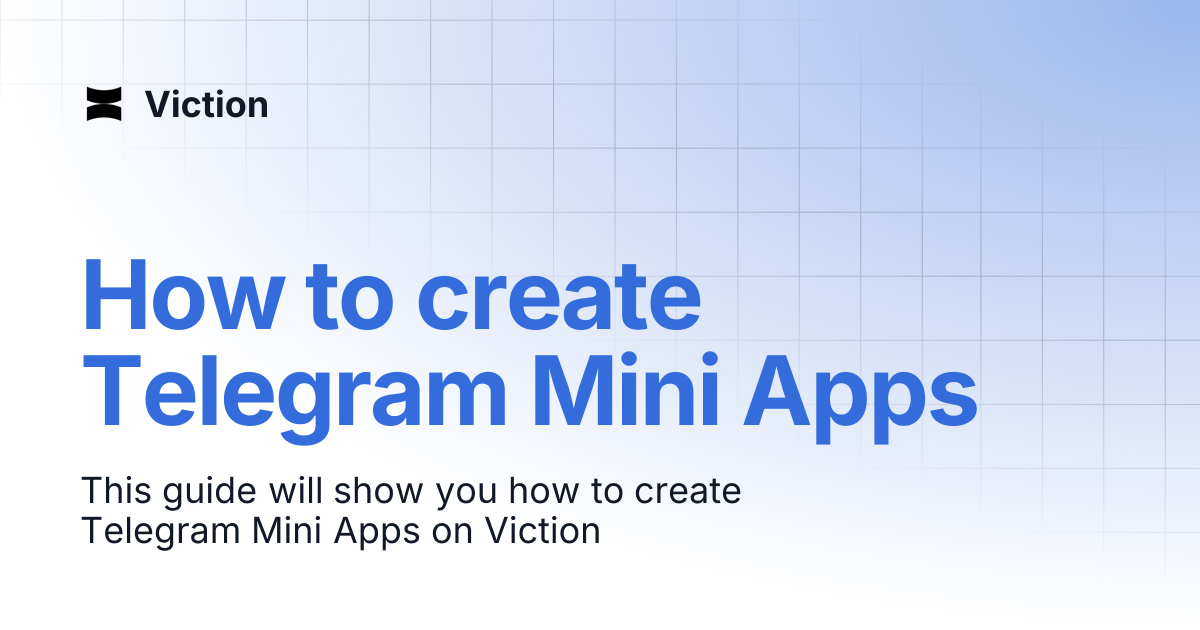 How to create Telegram Mini Apps | Viction
